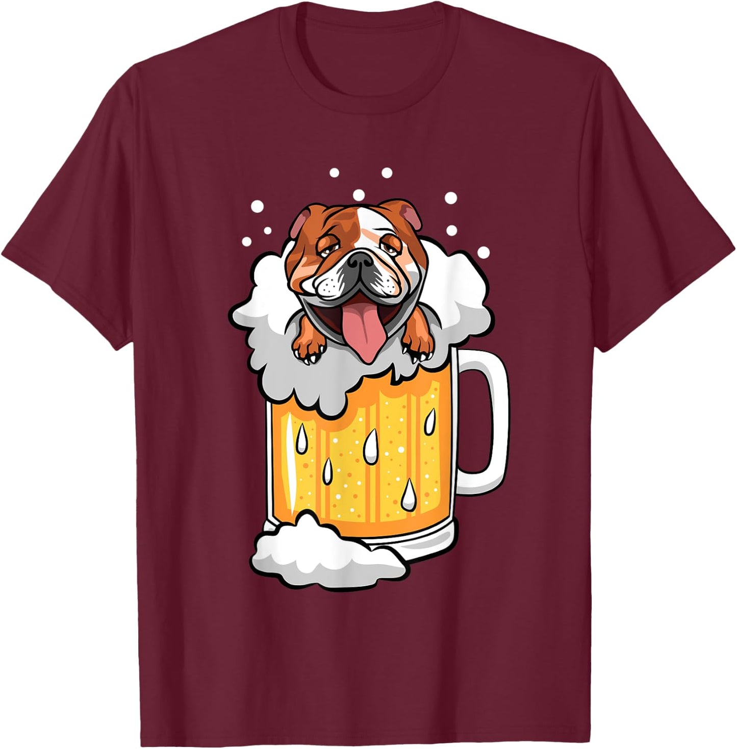 Funny English Bulldog drunk in Beer T-Shirt - T-Shirt | Maroon