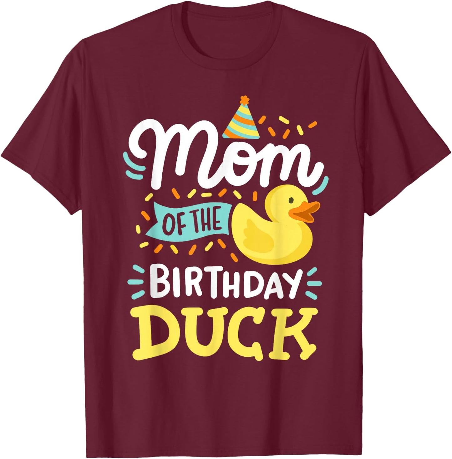 Mom Of The Birthday Duck Boy Rubber Duck Bday Family T-Shirt - T-Shirt | Maroon