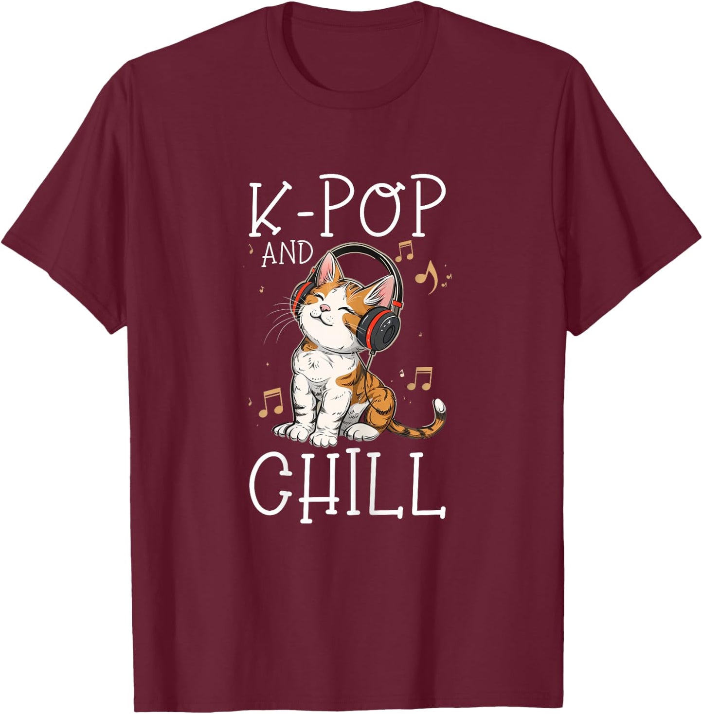 K-Pop And Chill Kawaii-Katze Lustige Koreanische Popmusik T-Shirt - T-Shirt | Maroon