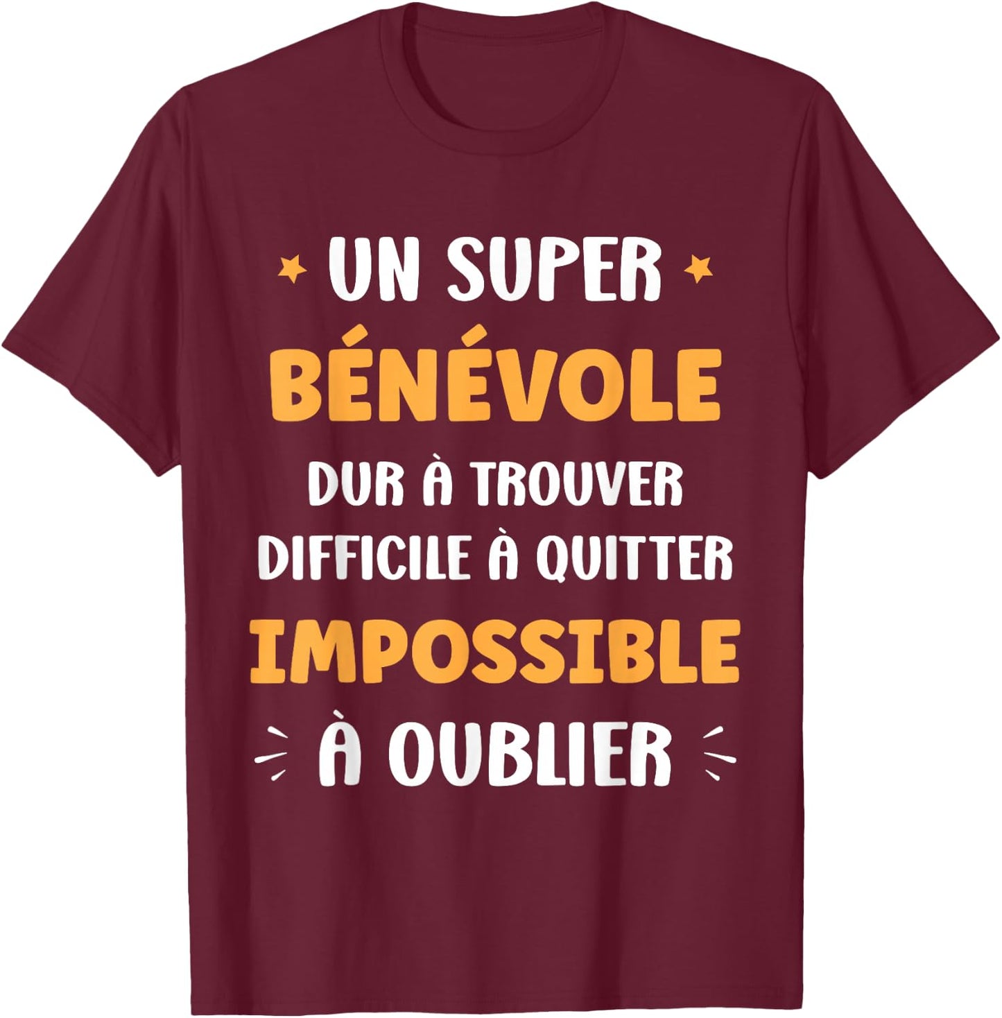 Départ Humour Bénévole Homme metier Original Super Bénévole T-Shirt - T-Shirt | Maroon