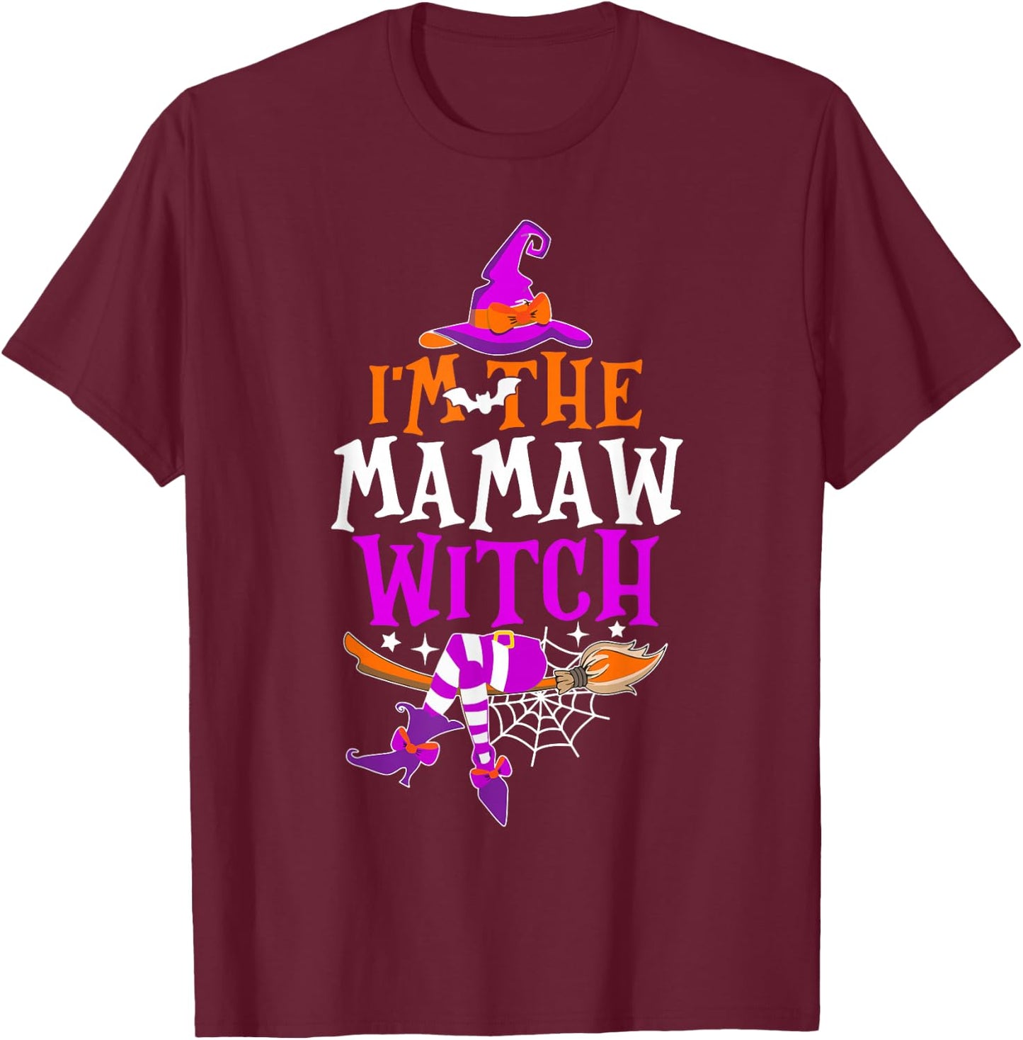 I'm The Mamaw Witch Shirt Funny Halloween Family Matching T-Shirt - T-Shirt | Maroon