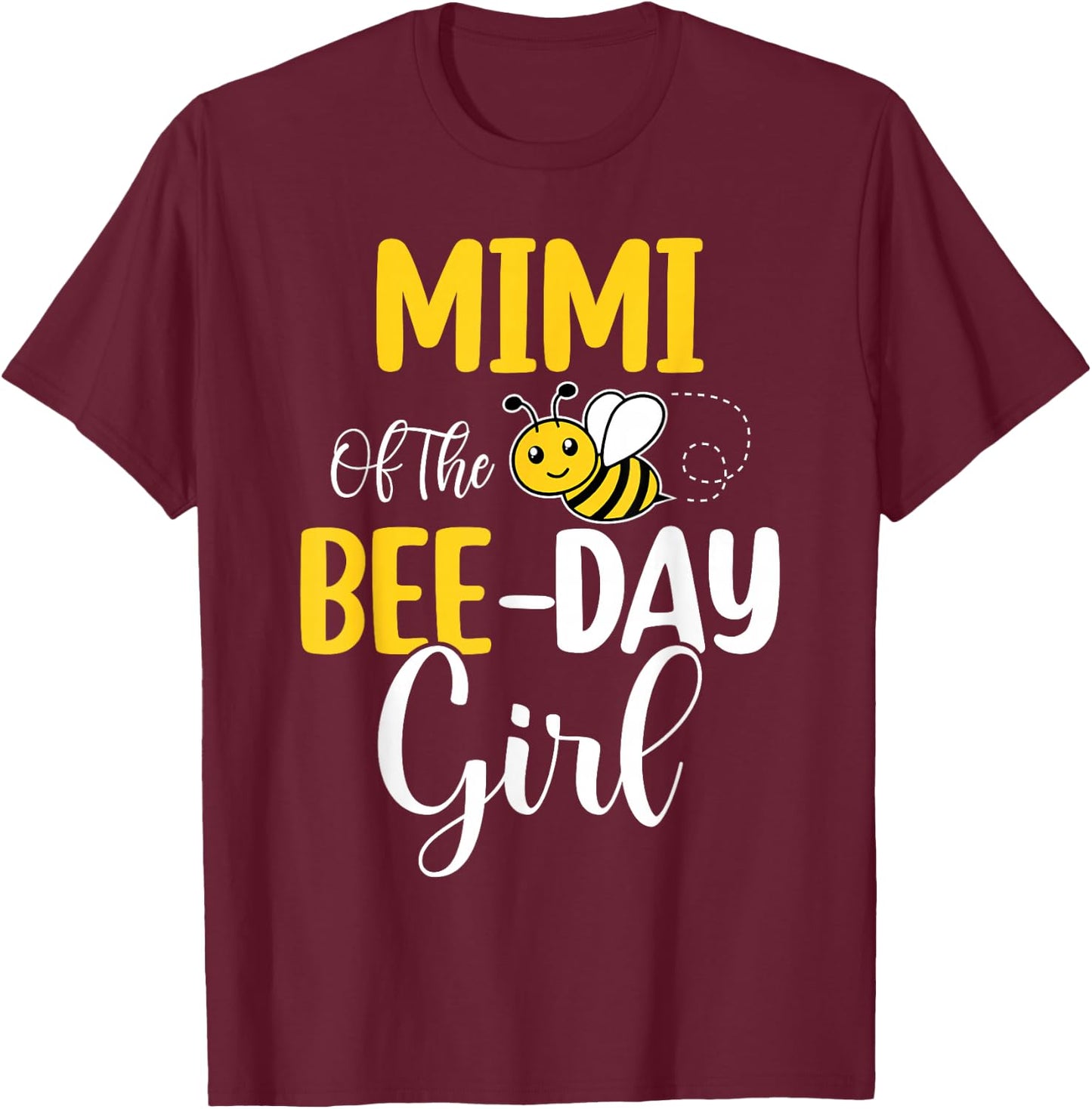 Mimi Of The Bee Day Girl Birthday Party Matching T-Shirt - T-Shirt | Maroon
