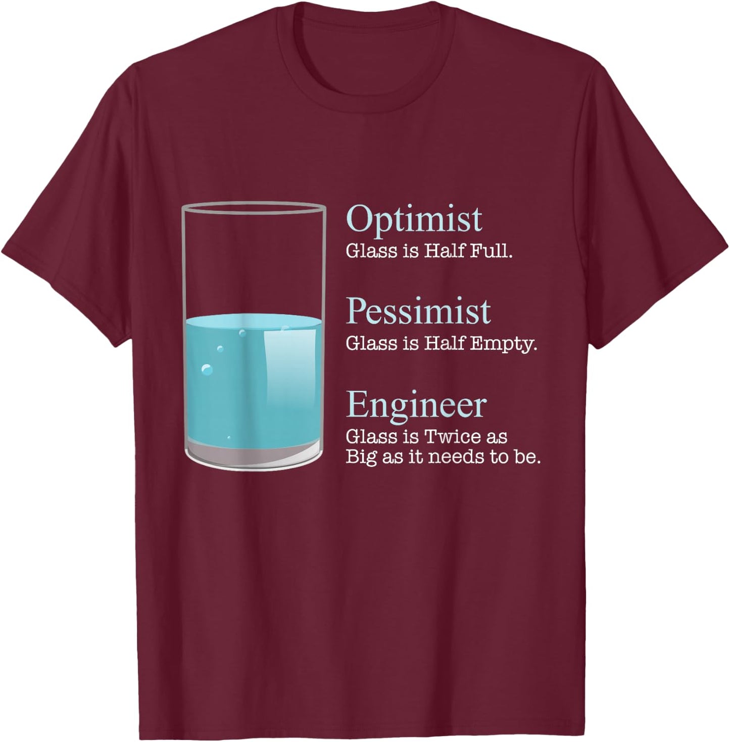 Funny Engineering - Engineer - Herren - -Erwachsene - Klein - Schwarz - Klassisch - Lockere Passform Kurzarm - Optimist Pessimist Engineer Funny T-Shirt - T-Shirt | Maroon