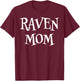 Raven mom Funny Cute Halloween Raven Lover Scary Spooky T-Shirt - T-Shirt | Maroon