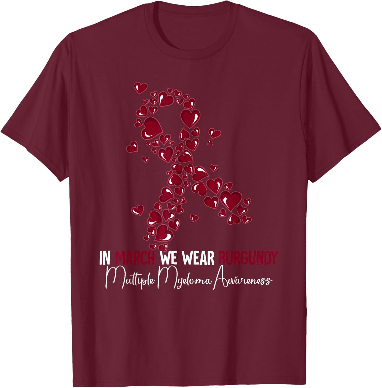 Multiple Myeloma Awareness T-Shirt - T-Shirt | Maroon
