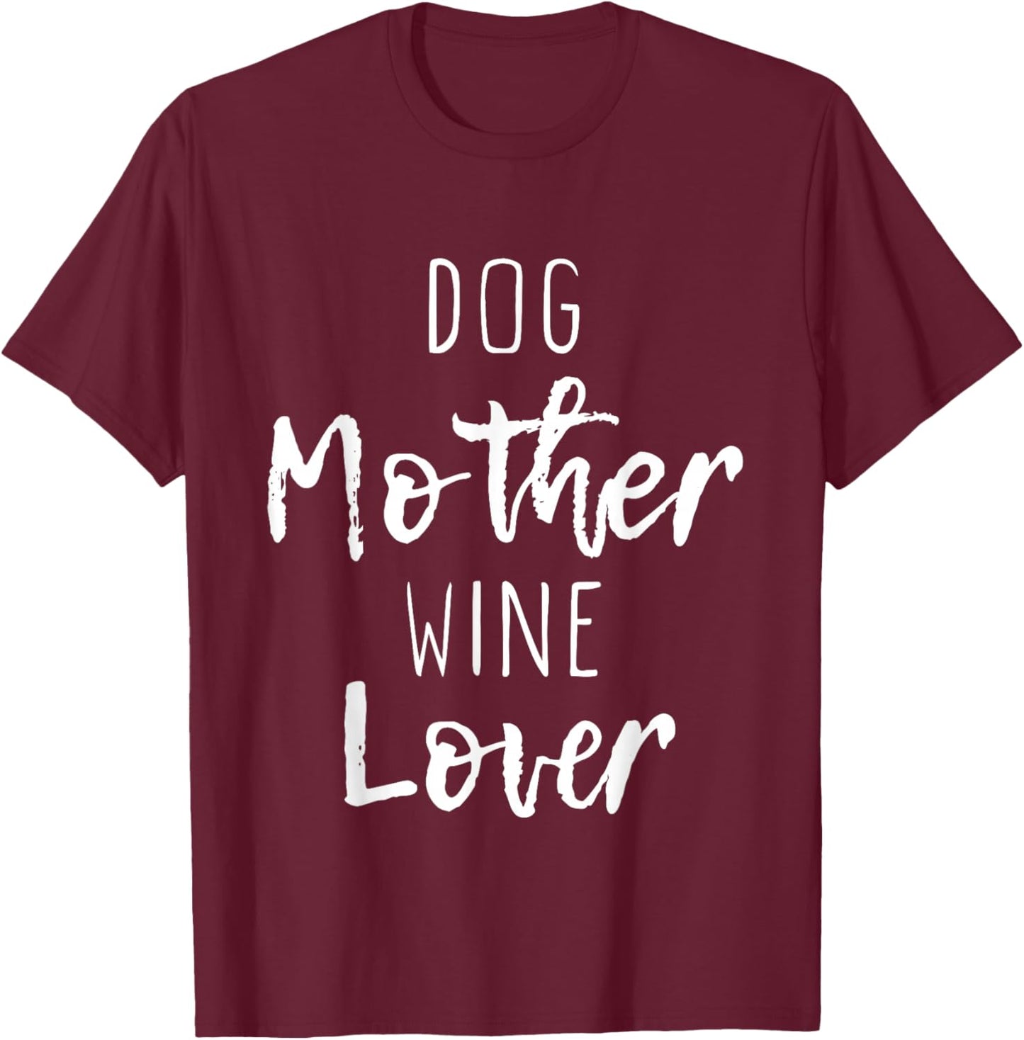 Dog Mother Wine Lover Cute Mom Drinking Gift Christmas T-Shirt - T-Shirt | Maroon