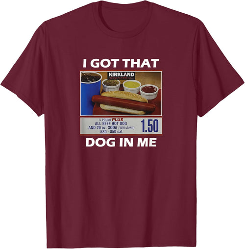 I Got That Dog In Me Funny Hot Dog Women Kids