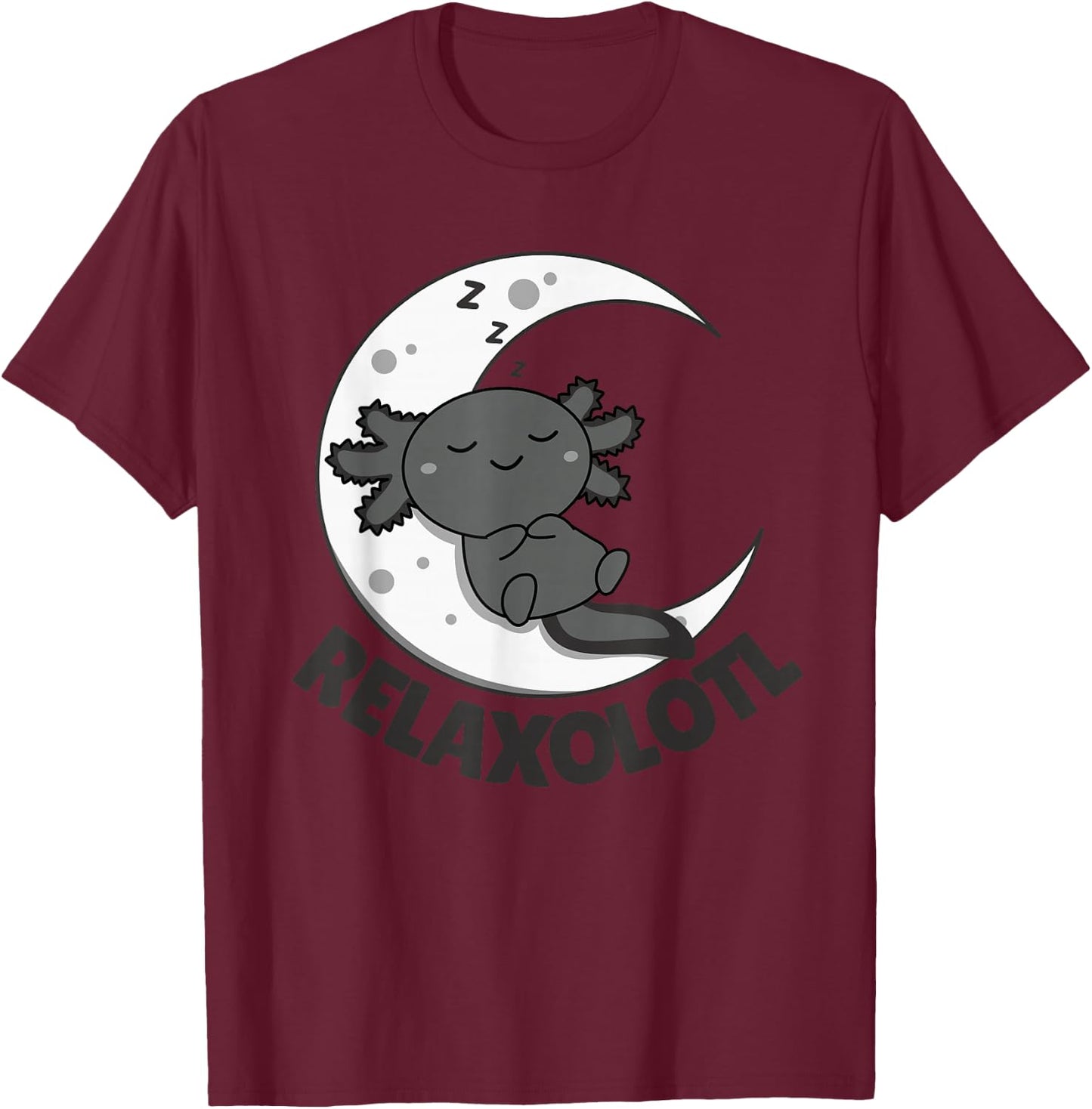 Relaxolotl Axolotl Moon sleep Animals Relax Sweet Axolotl T-Shirt - T-Shirt | Maroon