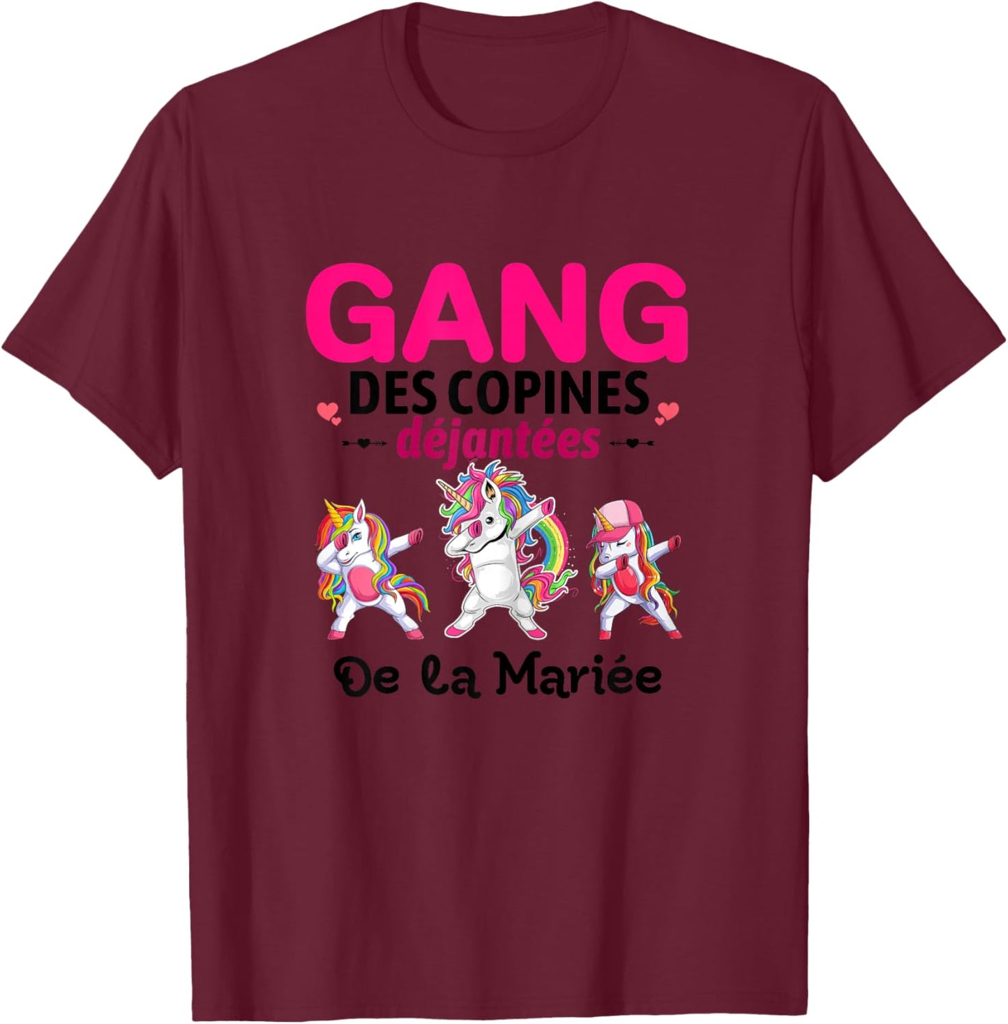 Gang Of Girlfriends Dejanted Bride To Be Bride EVJF T-Shirt - T-Shirt | Maroon