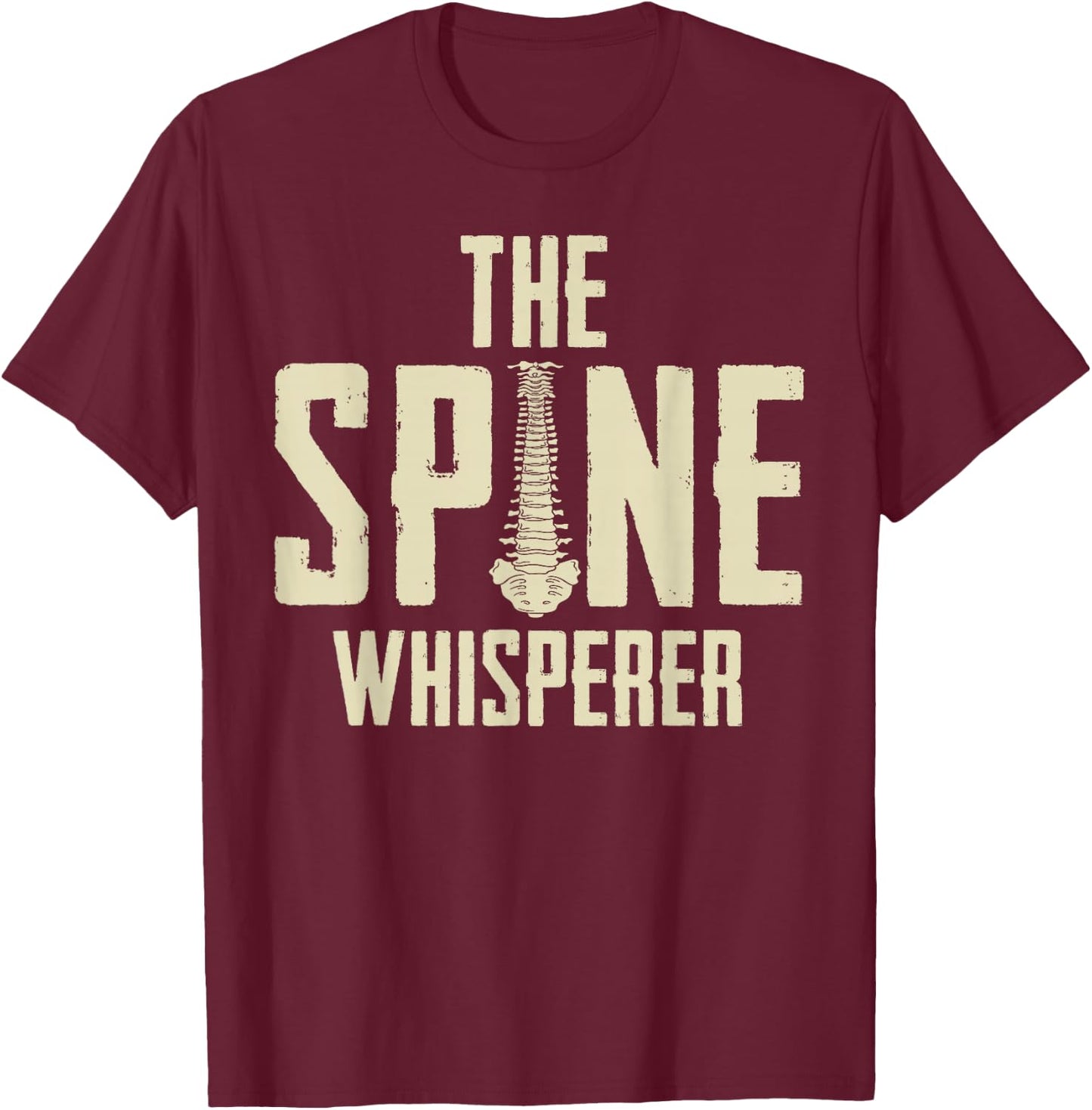 Chiropractic Spine Whisperer Doc Gift - Funny Chiropractor T-Shirt - T-Shirt | Maroon