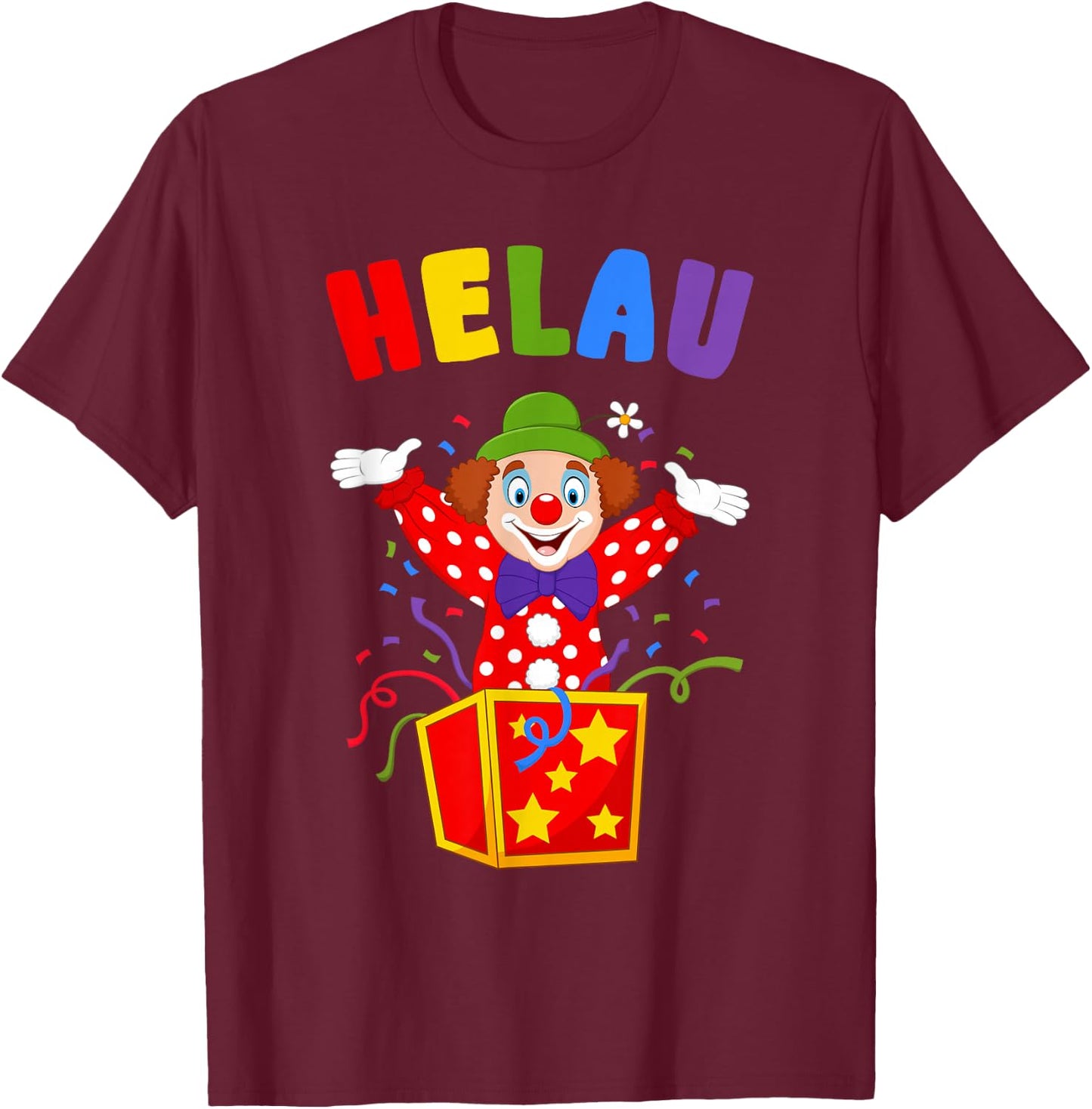 Helau Lustiges Fasching mit Clown Helau , black T-Shirt - T-Shirt | Maroon