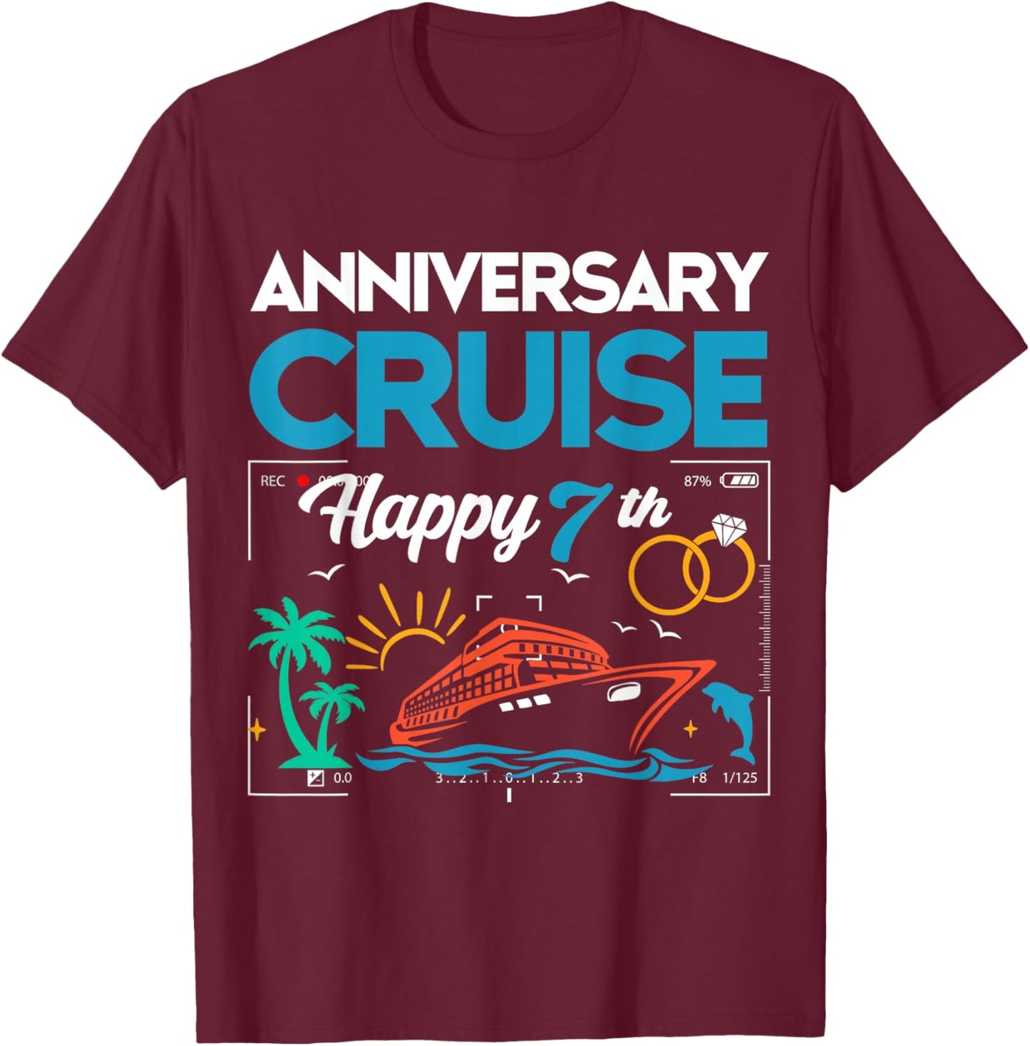 Happy 7th Anniversary Cruise Wedding Cruise Vacation T-Shirt - T-Shirt | Maroon