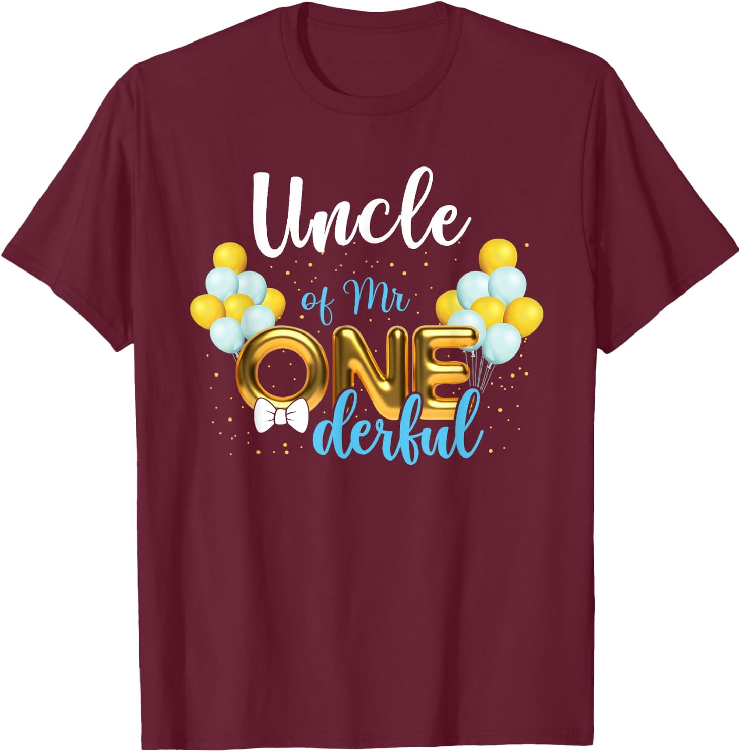 Uncle of Mr Onederful 1st Birthday First One-Derful T-Shirt - T-Shirt | Maroon