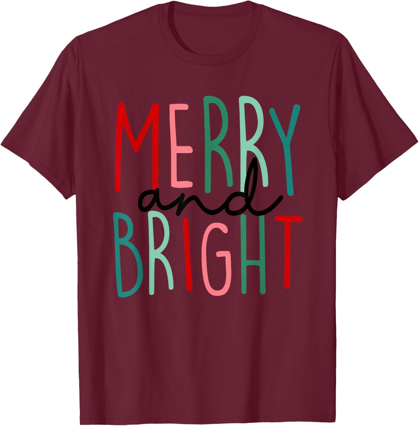 Merry And Bright Christmas Women Girls Kids Toddlers Cute T-Shirt - T-Shirt | Maroon