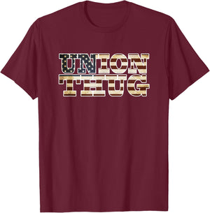 Union Strong and Solidarity Shirt - Union Thug T-Shirt - T-Shirt | Maroon