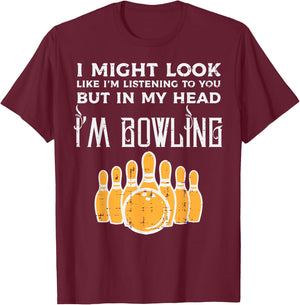 Might Look Im Listening Bowling Funny Bowler Men Women Kids T-Shirt - T-Shirt | Maroon