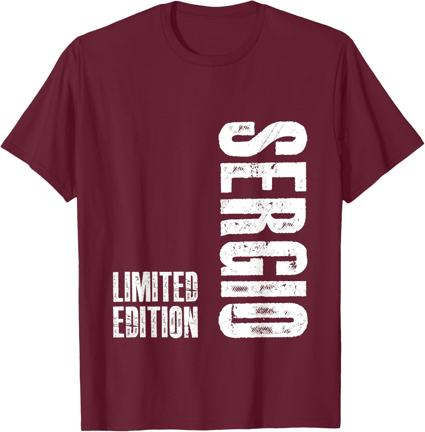 Limited Edition Sergio Gifts - Funny Sergio T-Shirt - T-Shirt | Maroon