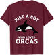 Just A Boy Who Loves Orcas T-Shirt - T-Shirt | Maroon