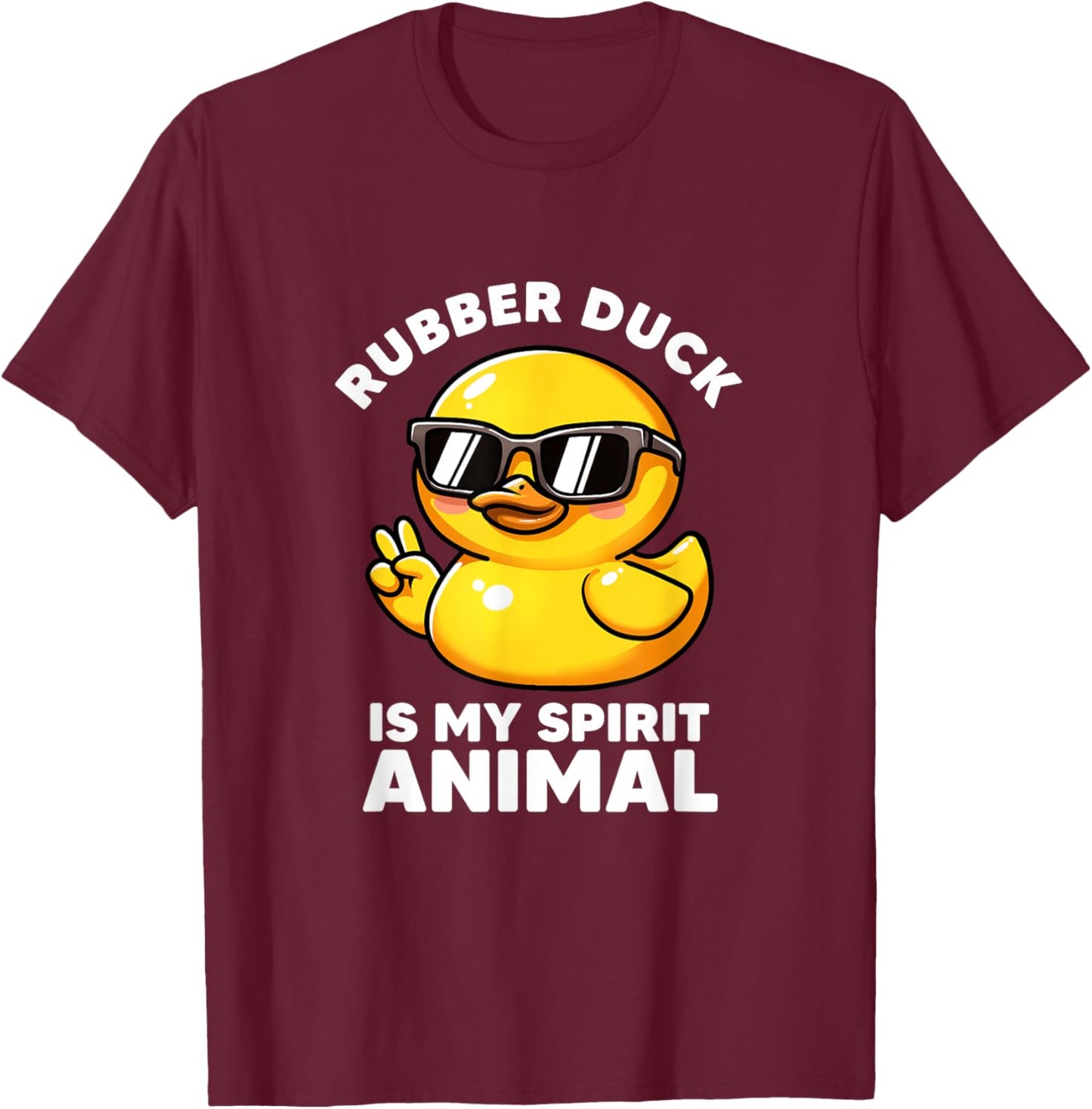 Rubber Duck Is My Spirit Animal I Love Duck Lover Funny Duck T-Shirt - T-Shirt | Maroon