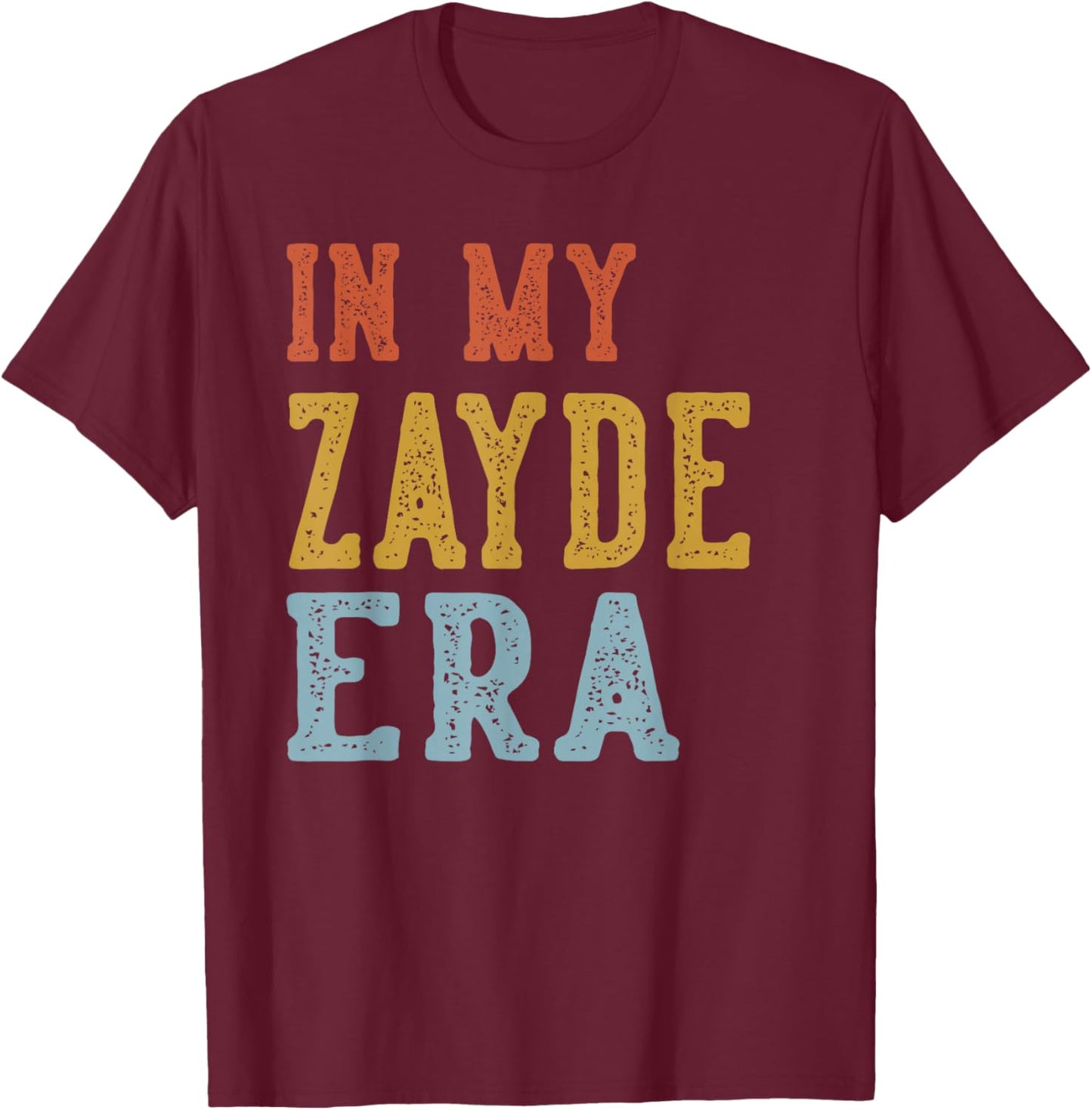 in My ZAYDE Era Retro Funny Fathers Day Vintage T-Shirt - T-Shirt | Maroon