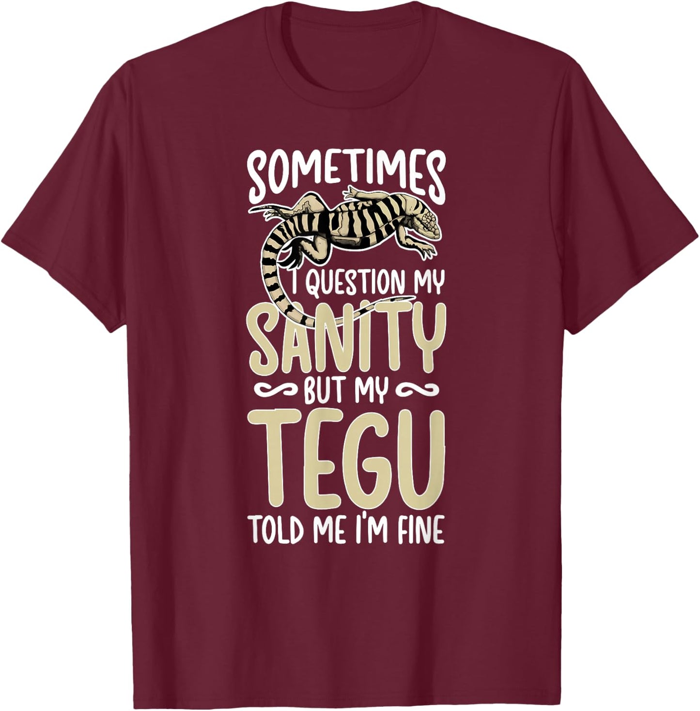 Tegu Owner Funny Tegu Lover Tegu Lizard Tegu Dad T-Shirt - T-Shirt | Maroon