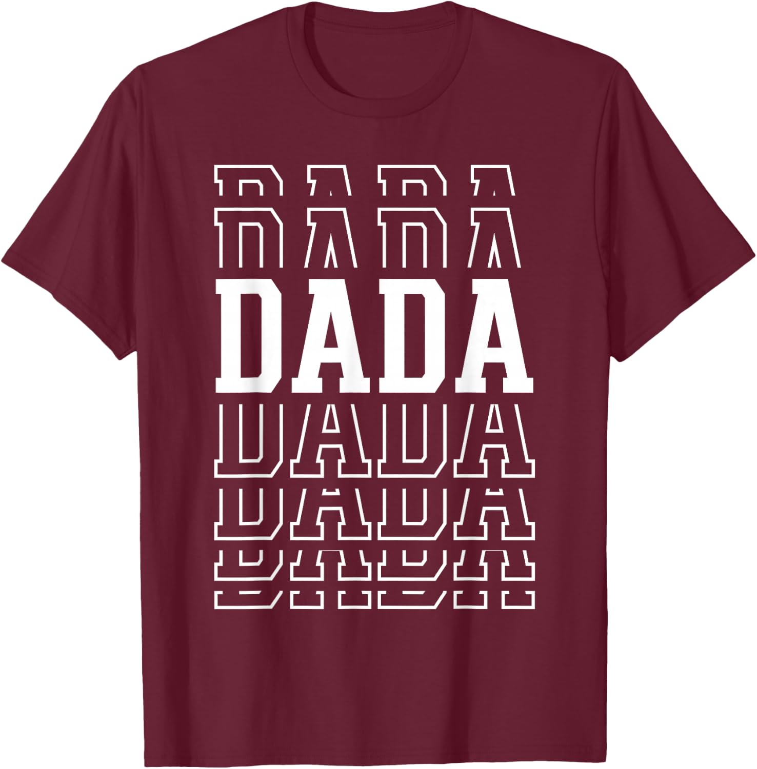 Dada Funny Layered Text Father's Day Dad T-Shirt - T-Shirt | Maroon