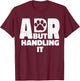 Funny Veterinary ADR But Handling It Veterinarian Vet Tech T-Shirt - T-Shirt | Maroon
