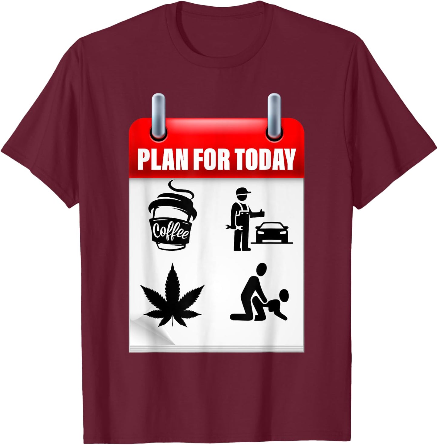 MECHANIC PLAN TODAY and MECHANIC PLAN FOR TODAY T-Shirt - T-Shirt | Maroon