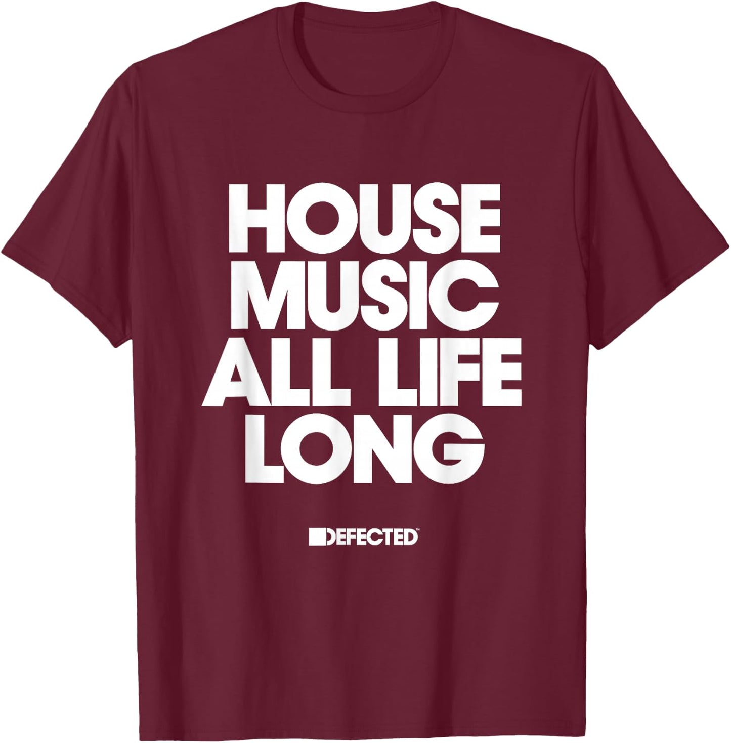 Defected House Music All Life Long White Text T-Shirt - T-Shirt | Maroon