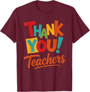 Thank You Teachers Students Mom Dad Kids Graduation T-Shirt - T-Shirt | Maroon