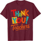 Thank You Teachers Students Mom Dad Kids Graduation T-Shirt - T-Shirt | Maroon
