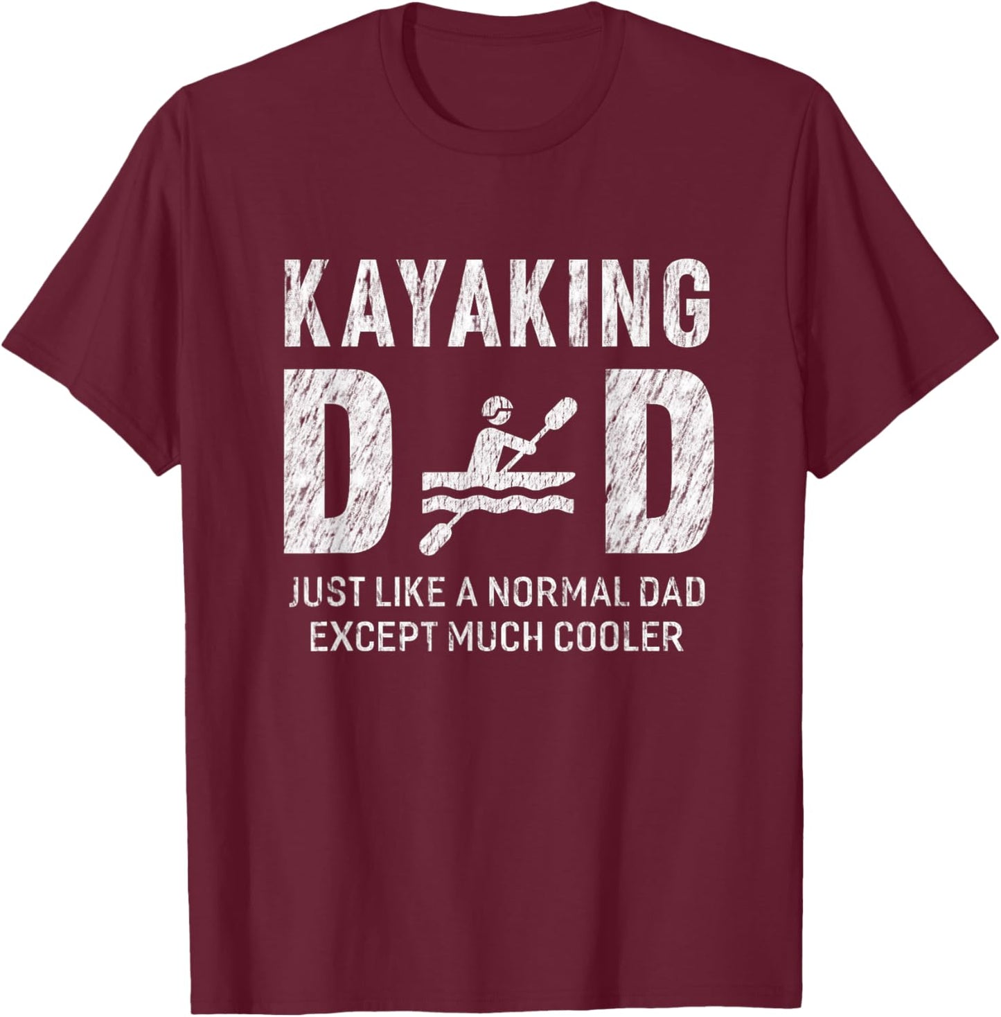Kayaking Dad Gifts For Father Kayak Men T-Shirt - T-Shirt | Maroon