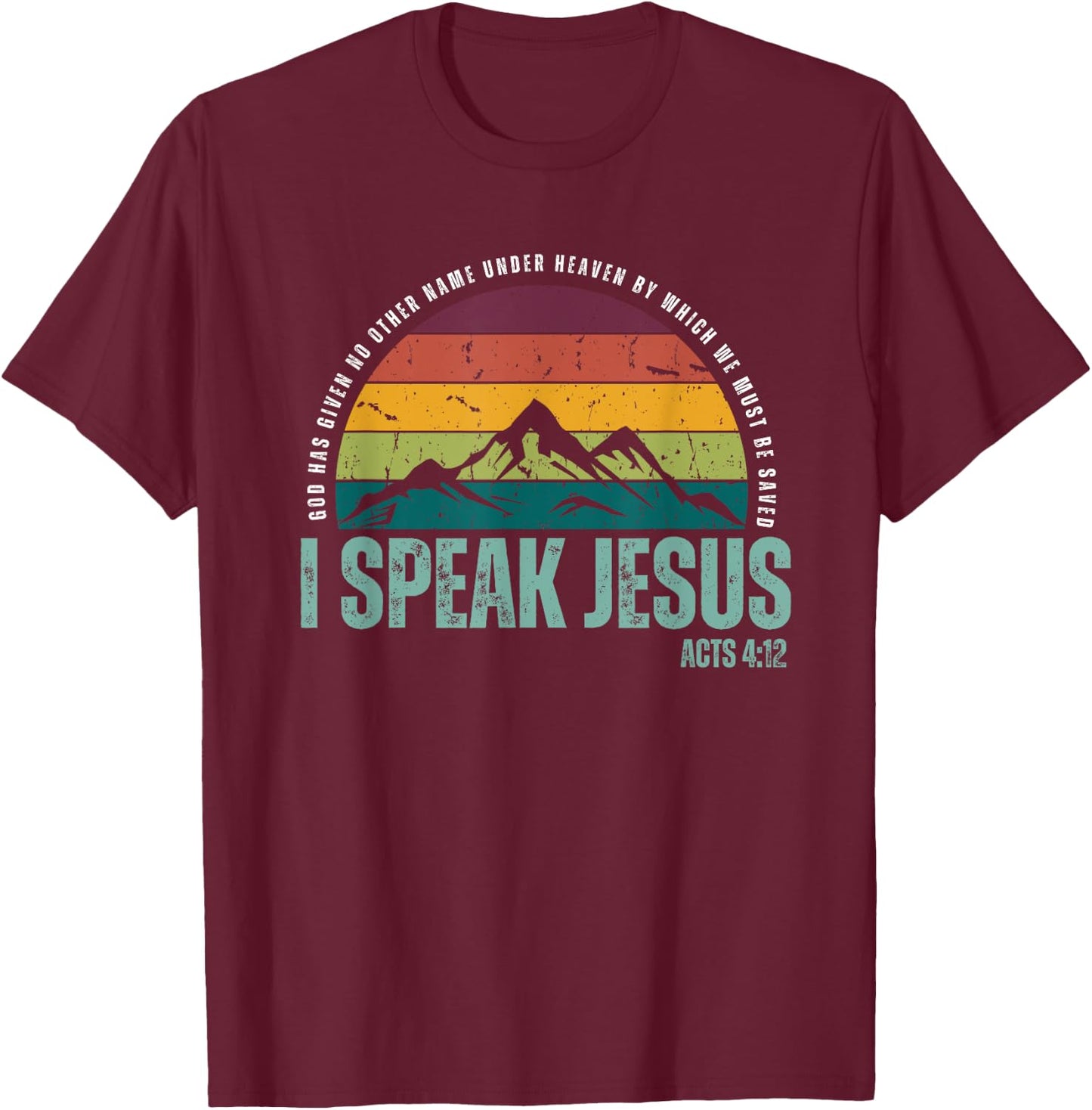 I Speak Jesus Men Women Youth T-Shirt - T-Shirt | Maroon