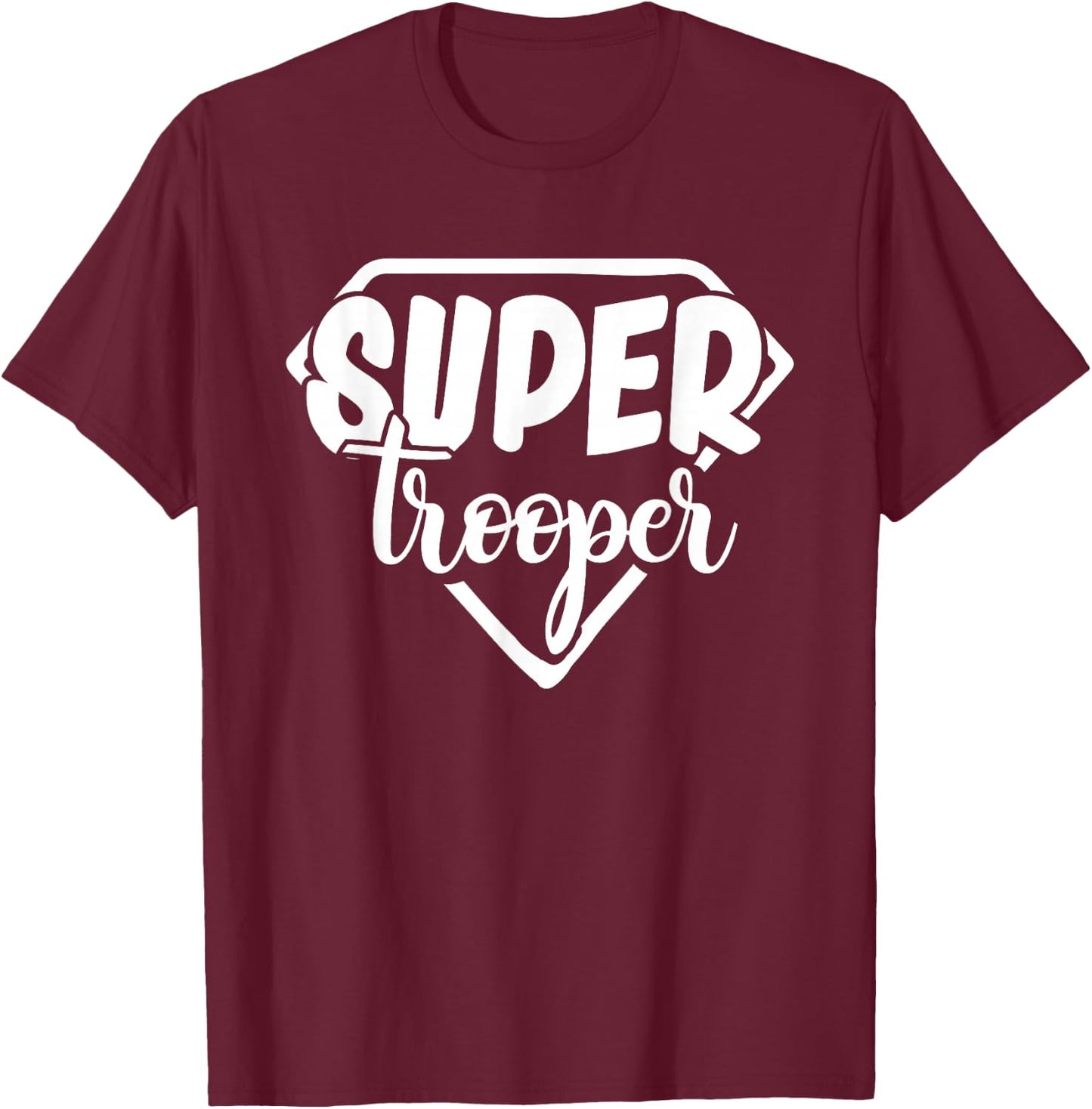 Super Trooper Heroic Design Honoring Law Enforcement Officer T-Shirt - T-Shirt | Maroon