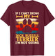 If i can't bring my dog i'm not going jack russel terrier T-Shirt - T-Shirt | Maroon
