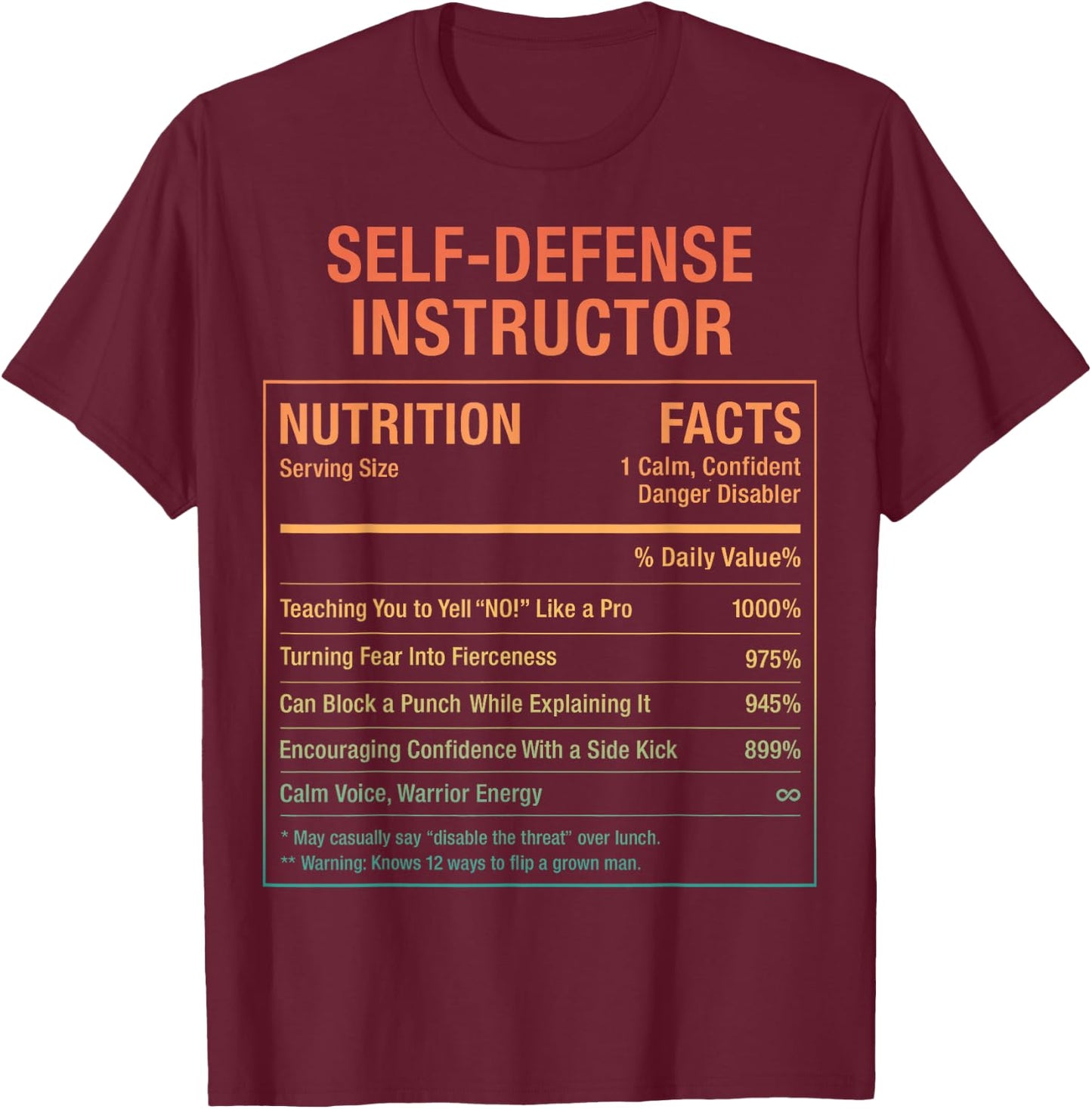 Self-Defense Instructor Nutritional Facts T-Shirt - T-Shirt | Maroon