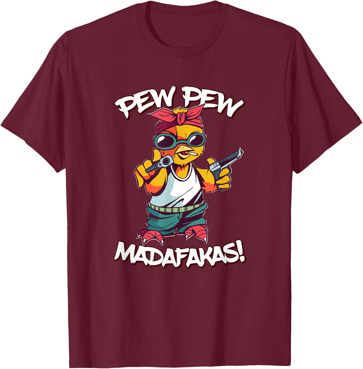 Pew Pew Madafakas! Retro funny crazy chick gangster T-Shirt - T-Shirt | Maroon