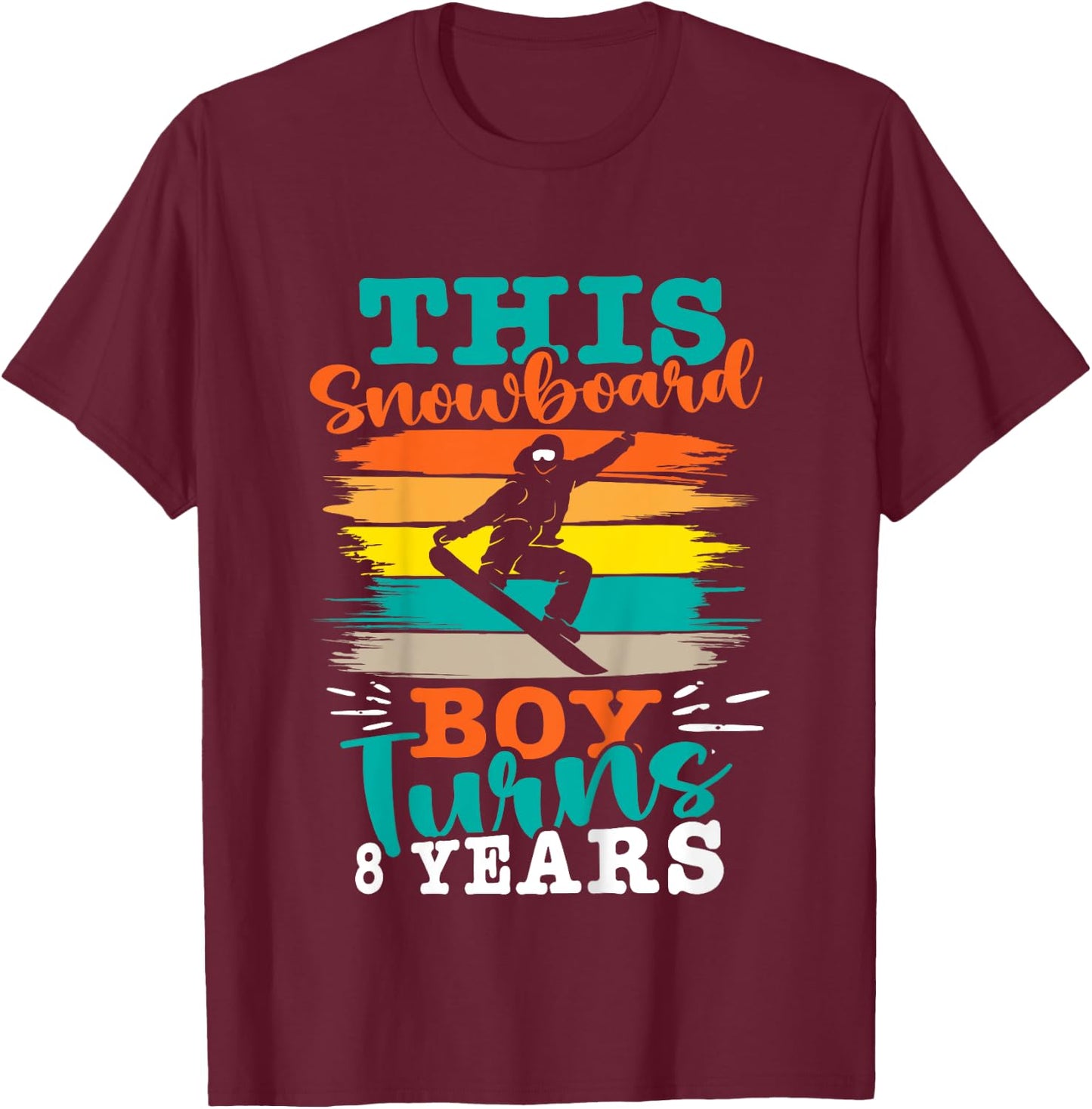 Kids Snowboarding THIS SNOWBOARD BOY TURNS 8 YEARS Children T-Shirt - T-Shirt | Maroon