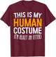 This Is My Human Costume I'm Really An Otter Shirt Adult Kid T-Shirt - T-Shirt | Maroon
