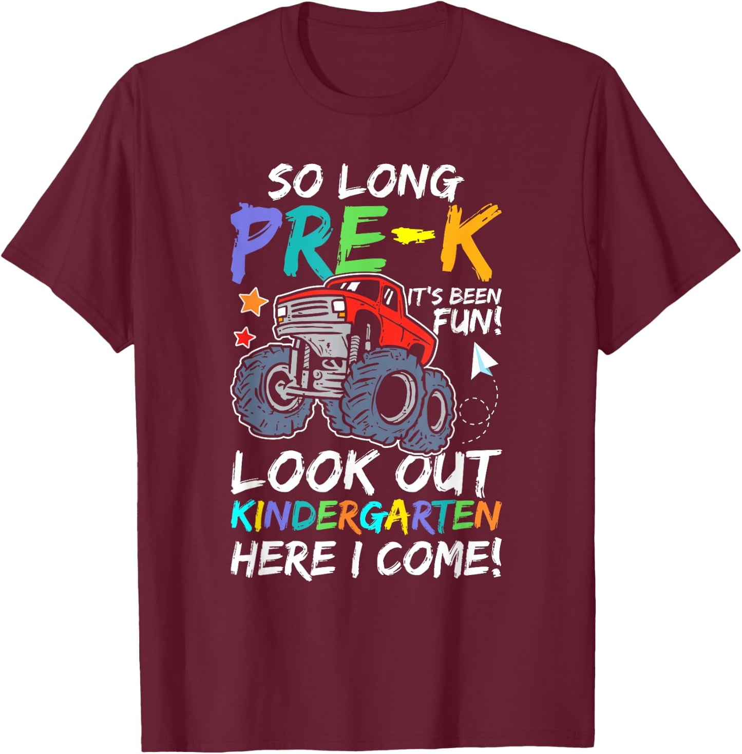 So Long Pre-K Kindergarten Here I Come pre-k graduation T-Shirt - T-Shirt | Maroon