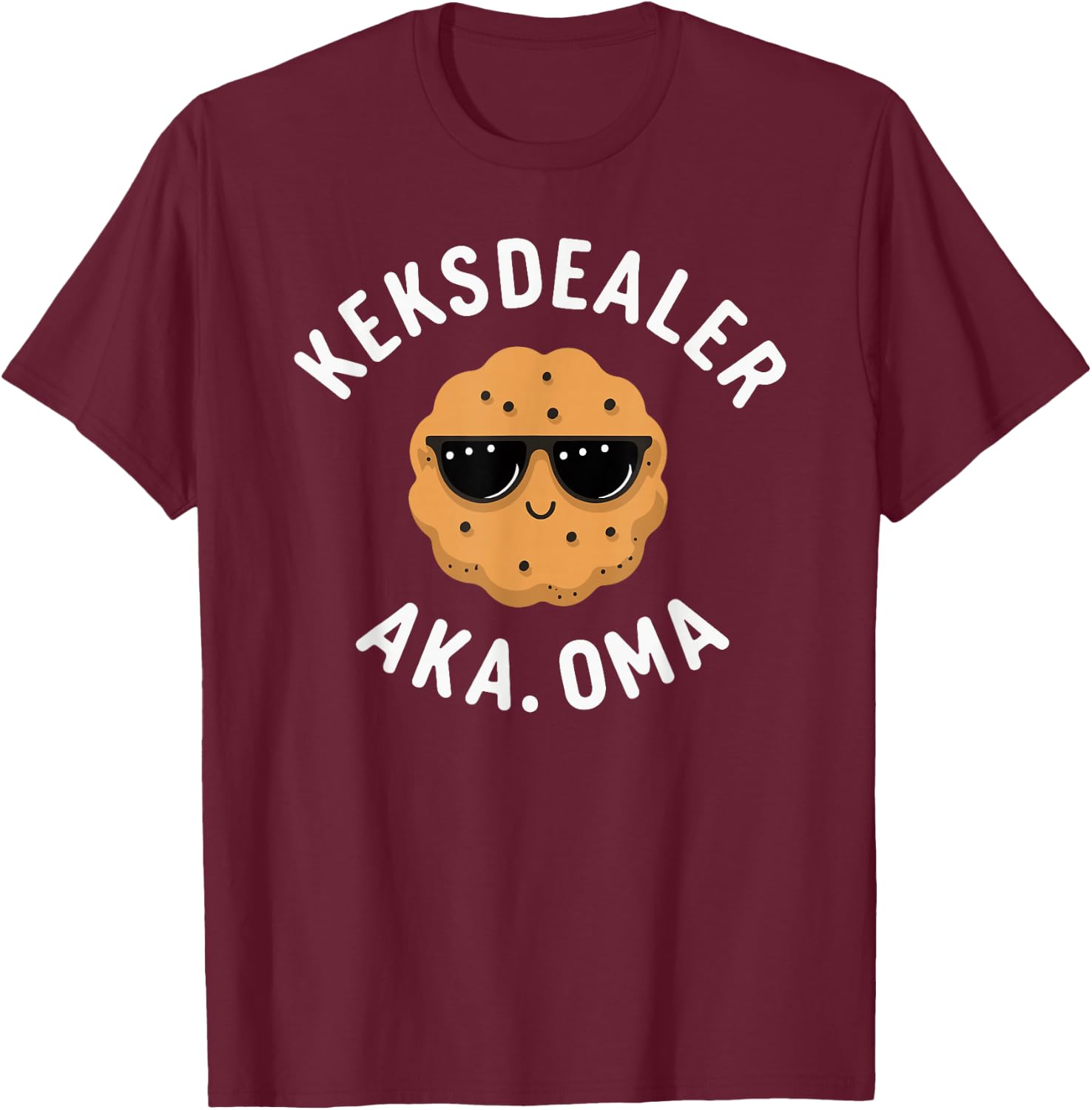 Keksdealer Oma Muttertag Geburtstag Beste Grossmutter Lustig T-Shirt - T-Shirt | Maroon
