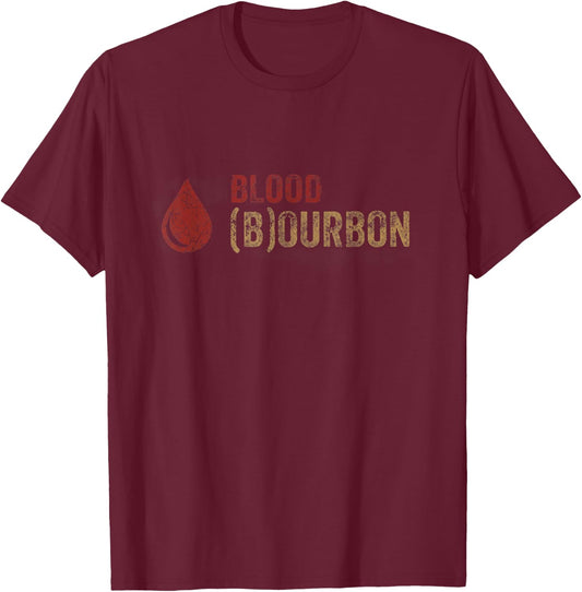 My Blood Type is Bourbon Funny Drinking Joke T-Shirt - T-Shirt | Maroon