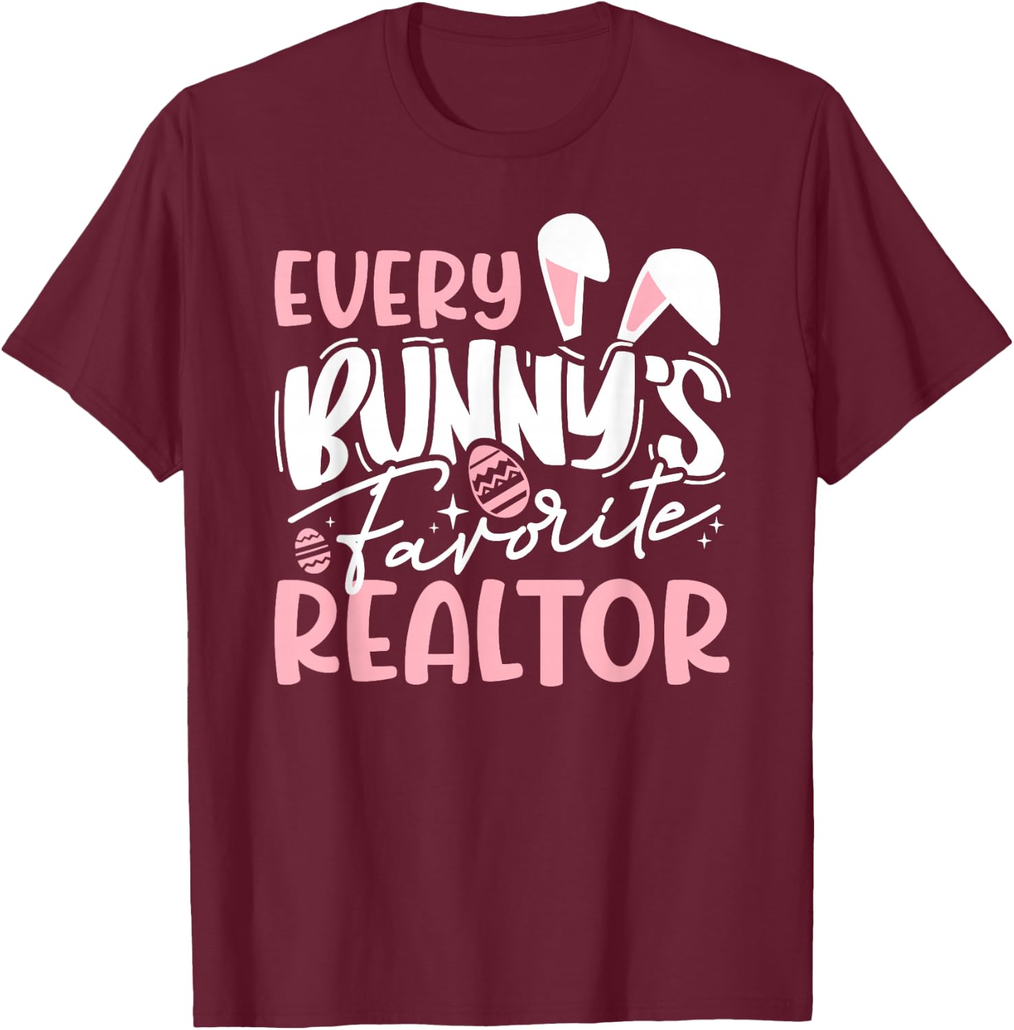 Realtor Easter Real Estate Agent T-Shirt - T-Shirt | Maroon