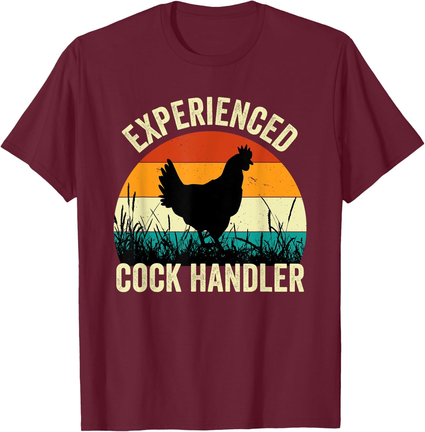 Experienced Cock Handler Funny Chicken Farmer Pun T-Shirt - T-Shirt | Maroon
