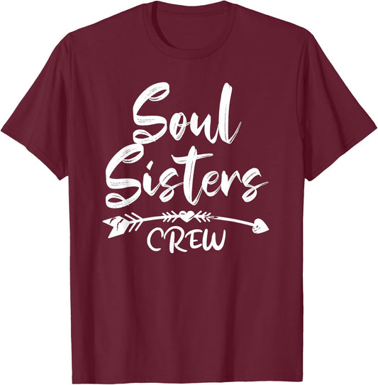 Soul Sisters is Bestie Friend Being an UNBIOLOGICAL SISTERS T-Shirt - T-Shirt | Maroon