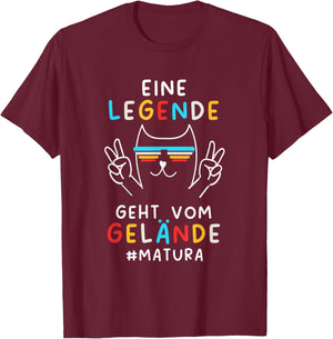 Matura Geschafft 2026 Matura Abschluss Eine Legende Geht T-Shirt - T-Shirt | Maroon
