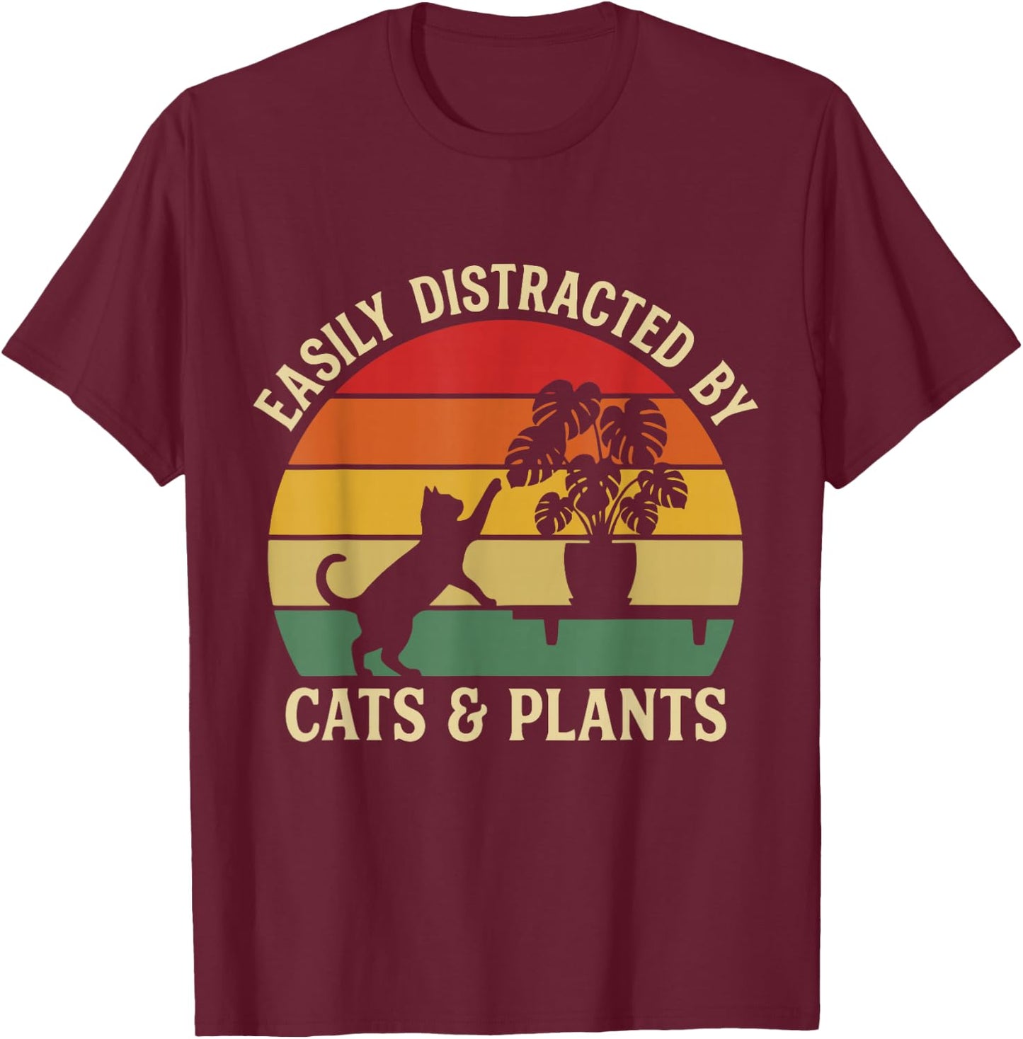 Easily Distracted By Cats and Plants Funny Pet Design T-Shirt - T-Shirt | Maroon