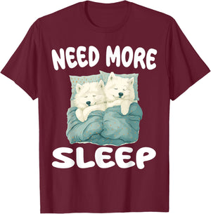 Cute Samoyed Need more Sleep Pajamas Nightgown T-Shirt - T-Shirt | Maroon