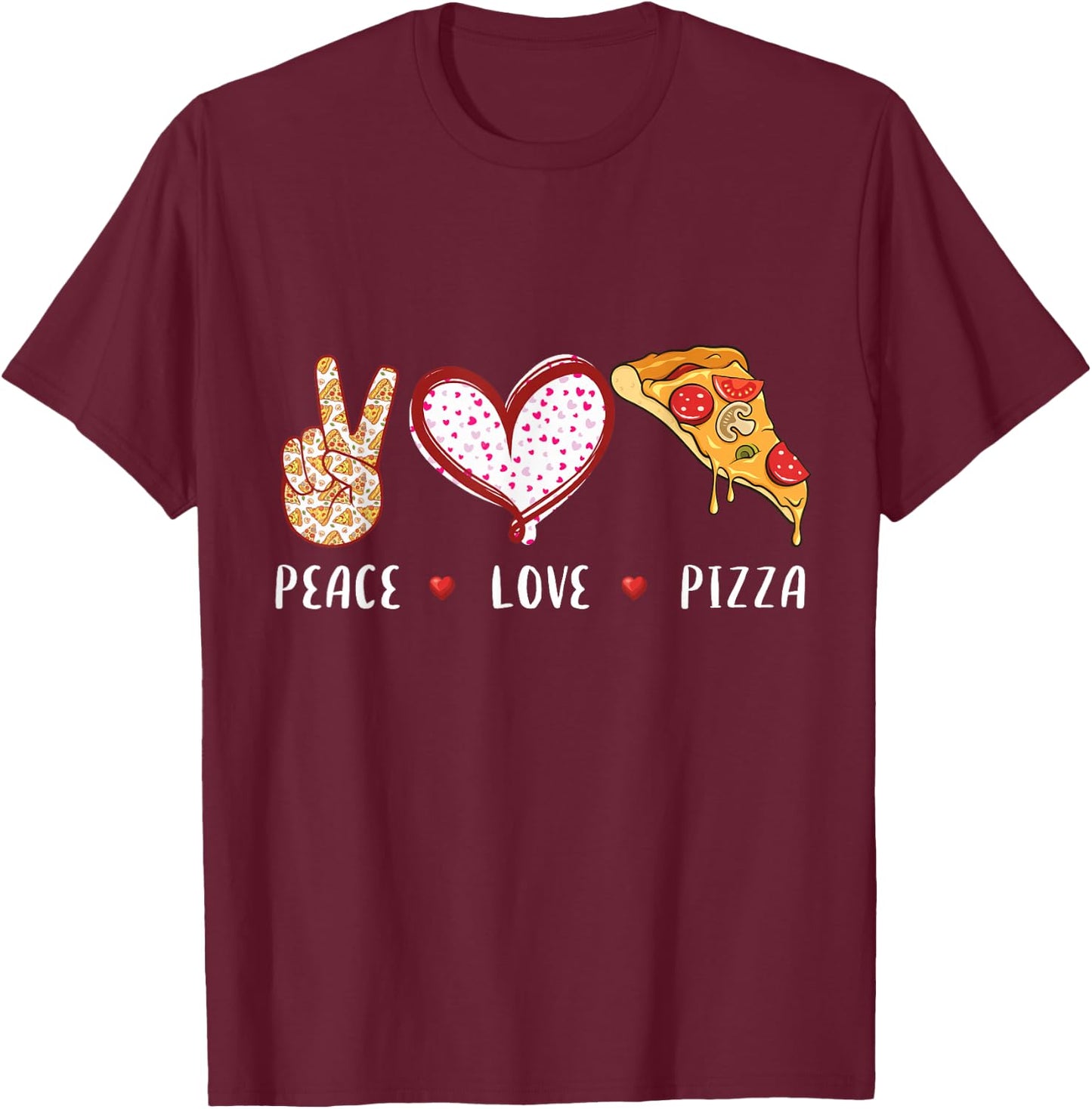 Peace Love Pizza Lovers Gifts Women Kids Boys Girls T-Shirt - T-Shirt | Maroon