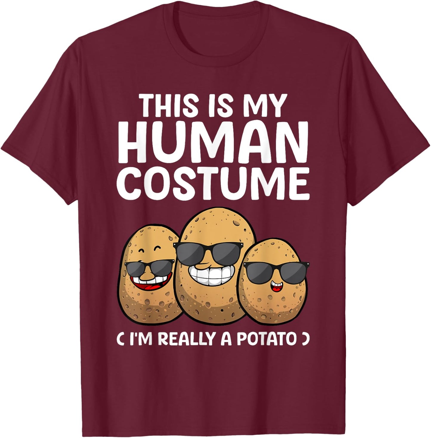 Funny Potato Costume Women Kids Adult Potato Novelty T-Shirt - T-Shirt | Maroon